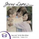 Jesus Loves The Little Children Audiobook