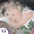 Quiet Escapes Audiobook