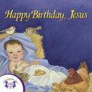 Happy Birthday, Jesus Audiobook