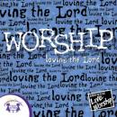 Worship -Loving the Lord Audiobook