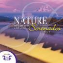 Nature Serenades Vol. 2 Audiobook