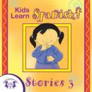 Kids Learn Spanish Stories 3