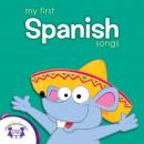 My First Spanish Songs