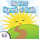 My First Hymns Of Faith Audiobook