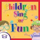 Children Sing For Fun Audiobook