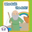 Who Built The Ark? Audiobook