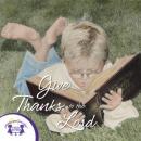 Give Thanks To The Lord Audiobook