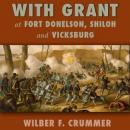 With Grant at Fort Donelson, Shiloh and Vicksburg Audiobook