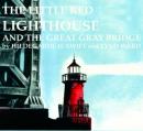 Little Red Lighthouse And The Great Gray Bridge Audiobook