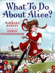 What To Do About Alice? Audiobook