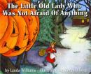 The Little Old Lady Who Was Not Afraid Of Anything Audiobook