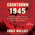 The Extraordinary Story of the Atomic Bomb and the 116 Days That Changed the World